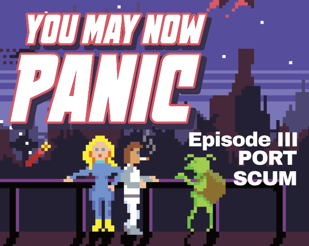 Games like YOU MAY NOW PANIC — E3: PORT SCUM