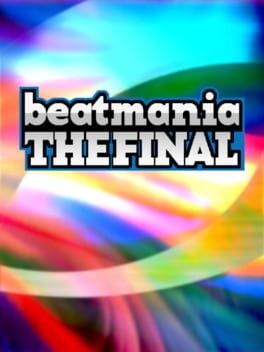 Games like Beatmania The Final