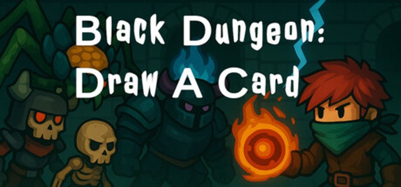 Black Dungeon: Draw A Card Image