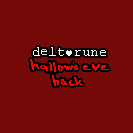 DELTARUNE: Hallow's Eve Hack Image