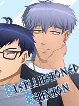 Games like Disillusioned Reunion