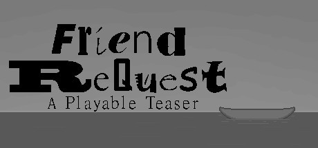 Games like Friend ReQuest - A Playable Teaser