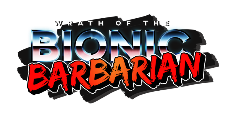 Wrath of the Bionic Barbarian Image