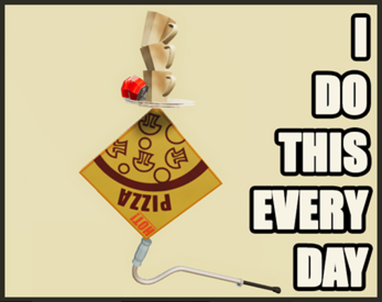 I Do This Every Day Image