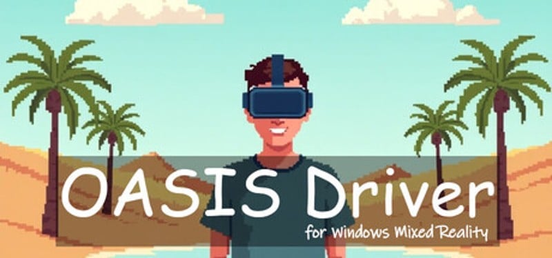 Oasis Driver for Windows Mixed Reality Image