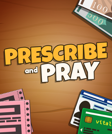 Prescribe and Pray Image