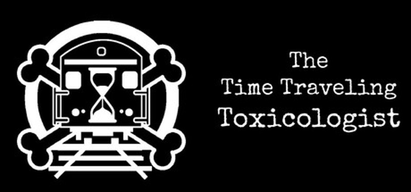 The Time Traveling Toxicologist Image
