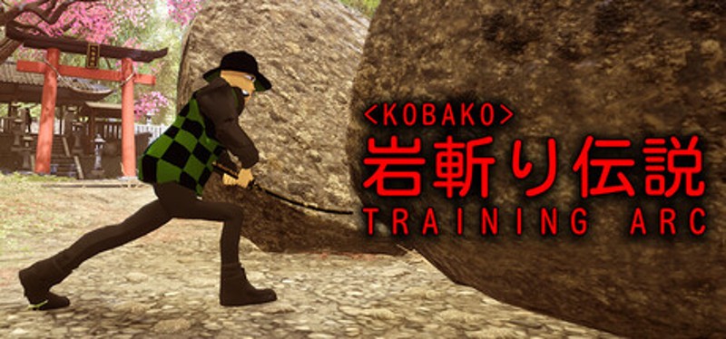 <Kobako> Training Arc | 岩斬り伝説 Image