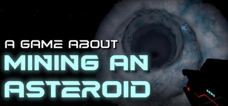 Games like A Game About Mining an Asteroid