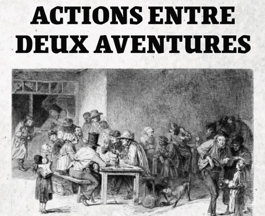 Actions entre deux aventures Image