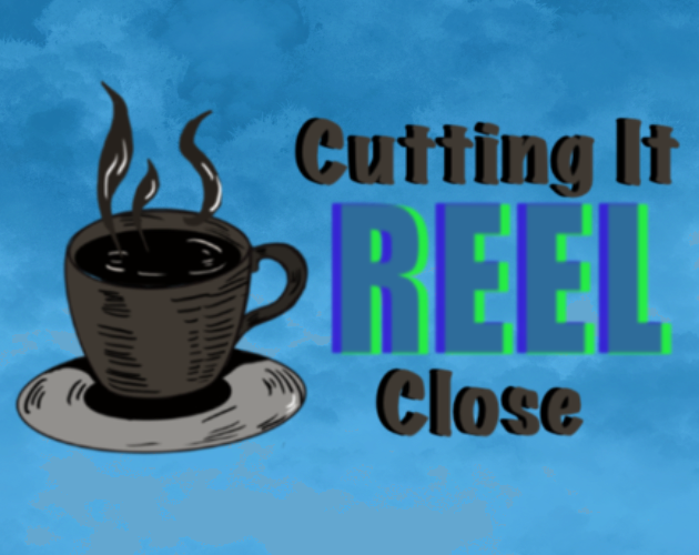 Games like Cutting It Reel Close