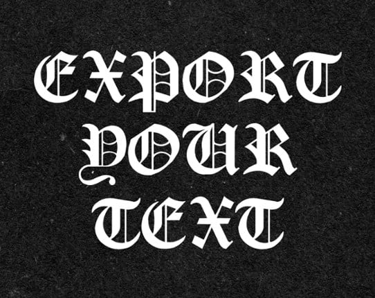 Export your text easily Game Cover