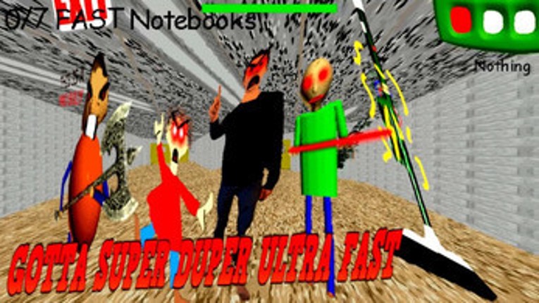 Baldi's Basics Super (Duper Ultra) Fast Collection Image