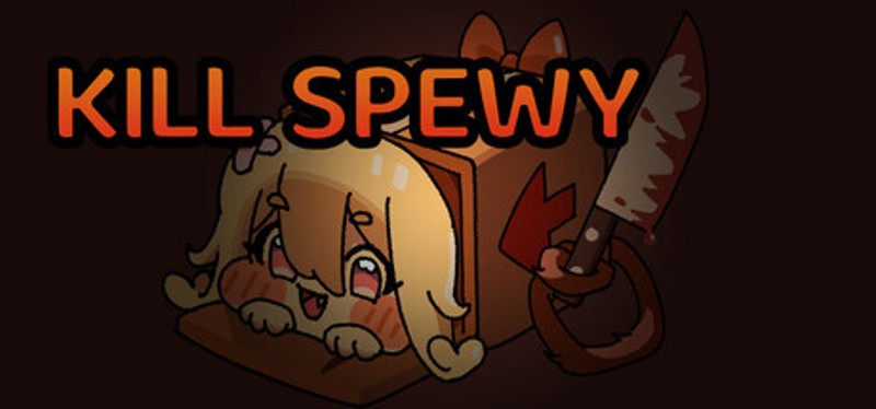 Kill Spewy Image