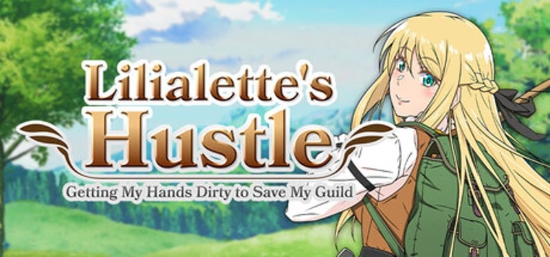 Lilialette's Hustle: Getting My Hands Dirty to Save My Guild Image