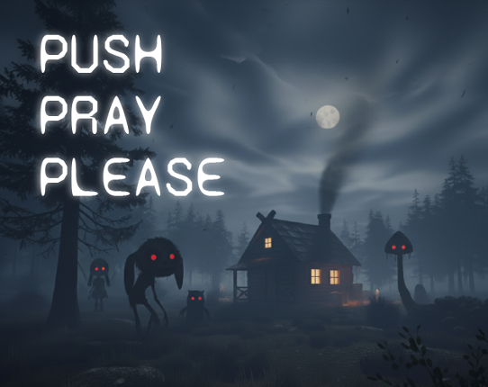 Push Pray Please! Image