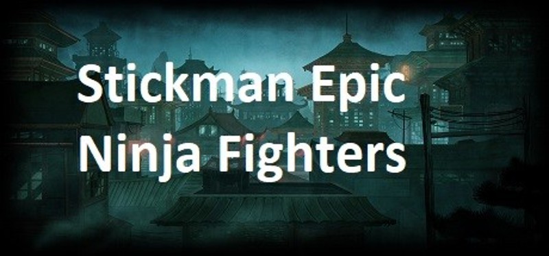 Stickman Epic Ninja Fighters Image