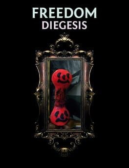 Games like FREEDOM: Diegesis