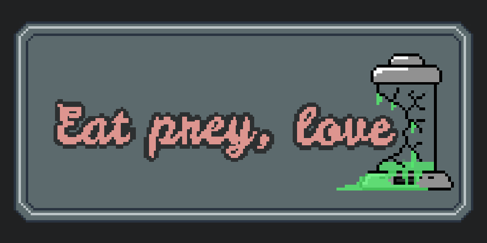 Games like Eat prey, love