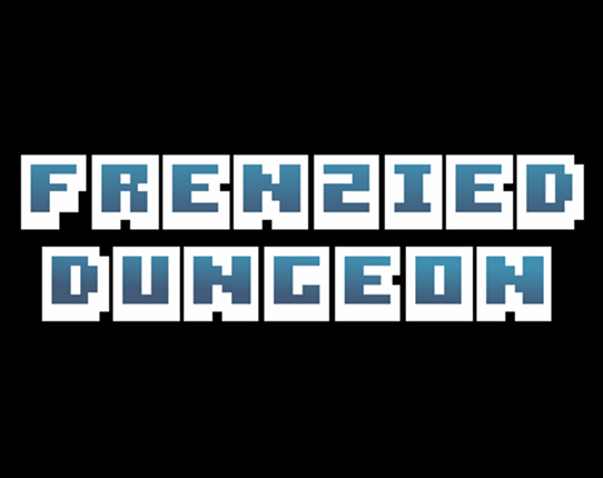 Frenzied Dungeon -  Alpha Build Game Cover