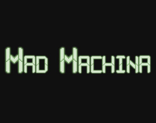 MadMachina Image