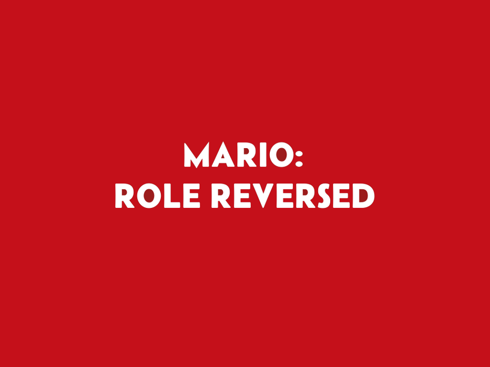 Games like MARIO: ROLE REVERSED