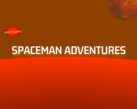 Spaceman Adventures Image