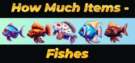 Games like How Much Items: Fishes