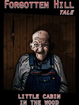 Games like Little Cabin in the Woods: A Forgotten Hill Tale