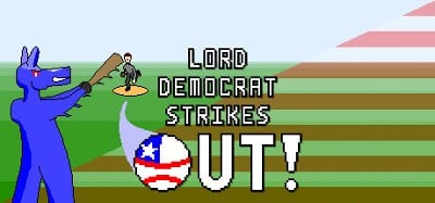 Lord Democrat Strikes Out! Image