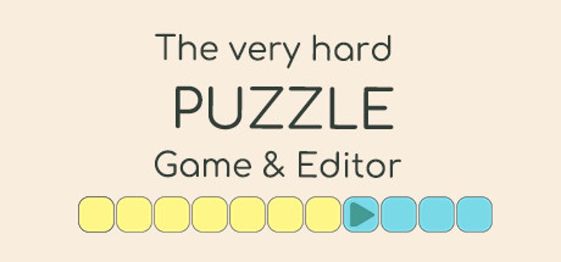 TheVeryHardPuzzleGame&Editor Image