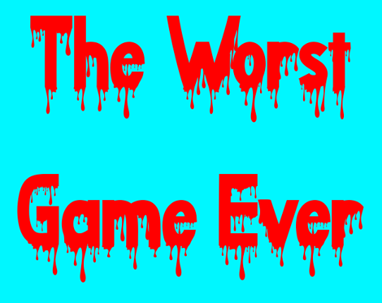 The Worst Game Ever Image