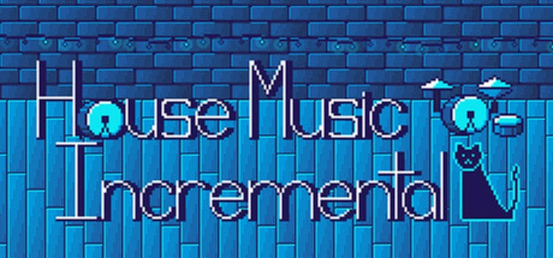 House Music Incremental Image