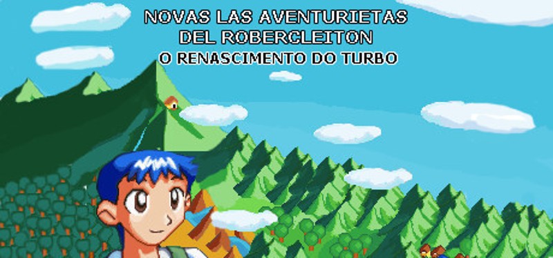 Novas Las Aventurietas del Robercleiton o Renascimento do Turbo Image
