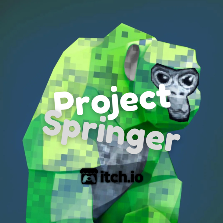 Games like Project Springer