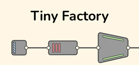 Games like Tiny Factory