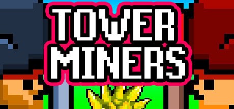 Games like Tower Miners