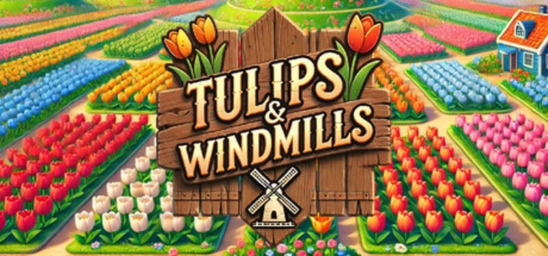 Tulips & Windmills Image