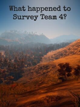Games like What happened to Survey Team 4?
