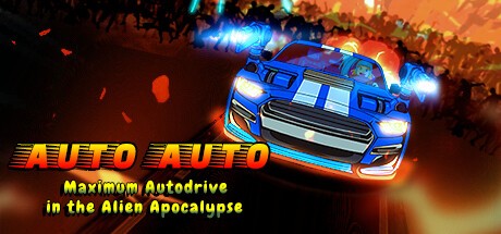 Games like Auto Auto: Maximum Autodrive In The Alien Apocalypse