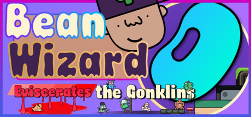 Bean Wizard Eviscerates the Gonklins Image