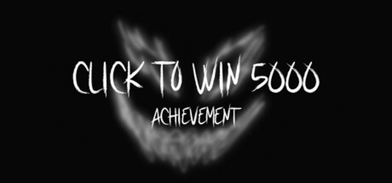 Click to win 5000 achievement Image