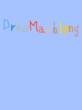 Games like DreaMarbleng