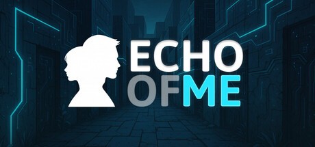 Games like Echo of Me