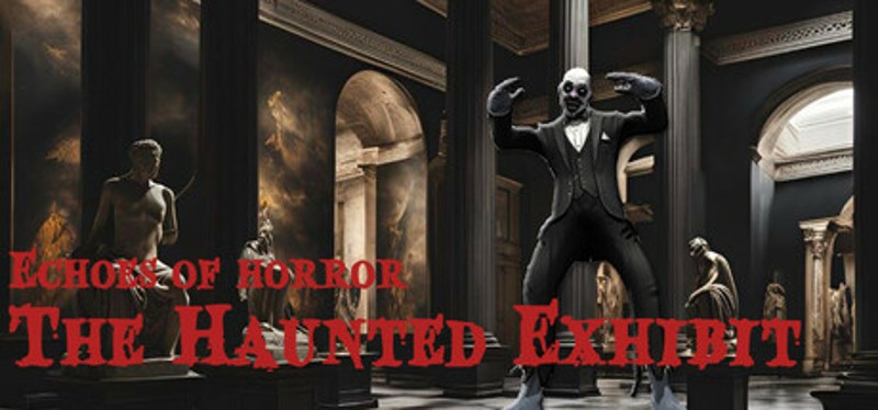 Echoes Of Horror: The Haunted Exhibit Image