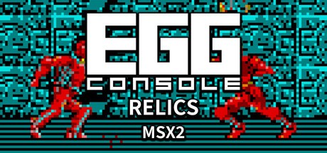 Games like EGGCONSOLE RELICS MSX2