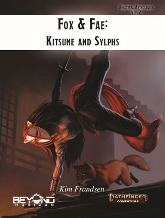 Ancestral Anthologies Vol. 2: Fox & Fae, Kitsune and Sylphs (5e) Image