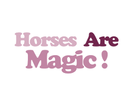 Horses Are Magic! Image