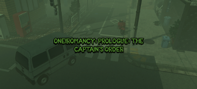 Oneiromancy: Prologue: The Captain's Order Image