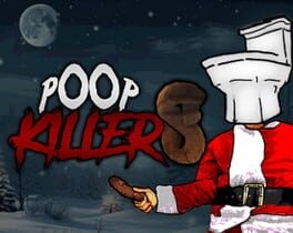 Games like Poop Killer 8